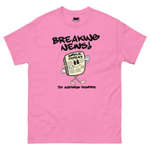 Load image into Gallery viewer, Breaking News Tee