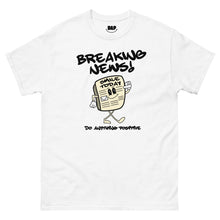 Load image into Gallery viewer, Breaking News Tee