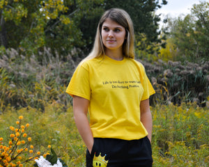 Life is too short to waste hating tee