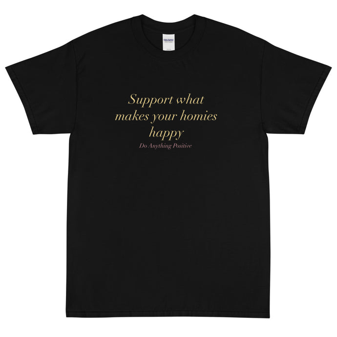 Support Your Homies Tee