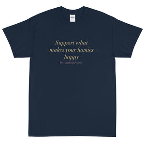 Support Your Homies Tee
