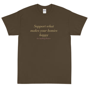 Support Your Homies Tee