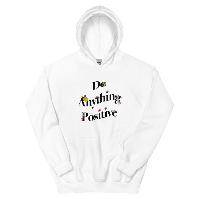 Do Anything Positive Floral Hoodie